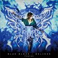 BlazBlue Alter Memory OP Theme Blue Blaze Believe Cover.jpg
