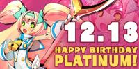 2017. <i>Today is Platinum the Trinity's birthday! Today's holidays are "Vitamin Day" and "Twins' Day!" In these weeks where it's easy to catch a cold, take lots of vitamins and survive the cold winter!</i>