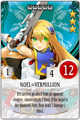 Advice text: <i>NOEL=VERMILLION is a second lieutenant of the Controlling Organization and an excellent fighter. When she receives damage, she never fails to return the favor—whether it's a creature or a hero.</i>